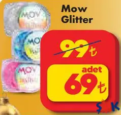 MOW GLİTTER fiyat ve kampanya bilgisi
